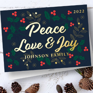 Peace Love and Joy Modern Holly Berries Foliage Folie Feestdagenkaart