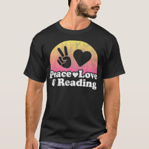 Peace Love and Reading T-shirt
