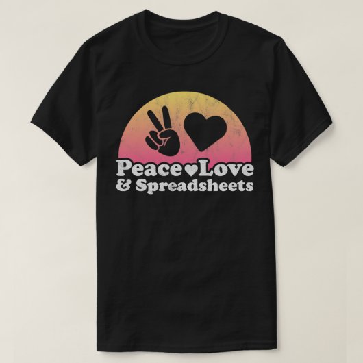 Peace Love and Spreadsheets Spreadsheet T-shirt (Design voorkant)