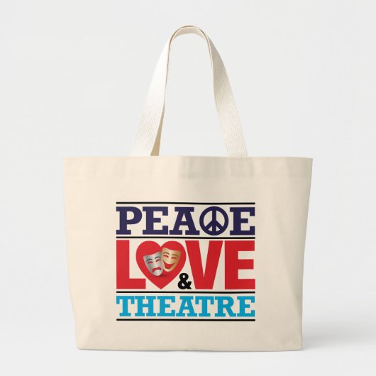 Peace, Love and Theater Bag Grote Tote Bag (Voorkant)