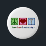 Peace Love Anesthesiology Ronde Button 5,7 Cm<br><div class="desc">Toon anesthesioloog of anesthetisch geschenk dat de anesthesiologie van de Vredesliefde leest.</div>
