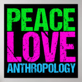 Peace Love Antropology Poster (Voorkant)
