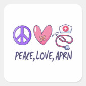 Peace Love APRN Vierkante Sticker (Voorkant)