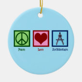 Peace Love Architecture Keramisch Ornament (Voorkant)