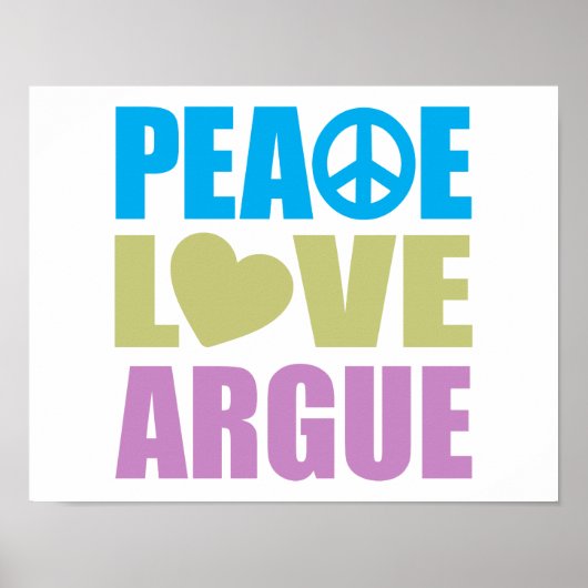 Peace Love Argue Poster (Voorkant)