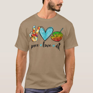 Peace Love Art Painting Palette Funny Art Teacher T-shirt