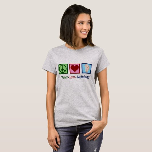 Peace Love Audiology T-shirt (Voorkant volledig)