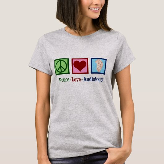 Peace Love Audiology T-shirt (Voorkant)