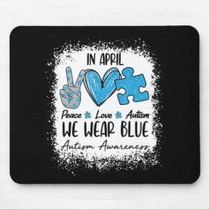 Peace Love Autism in April Draag Blue for Autism Muismat