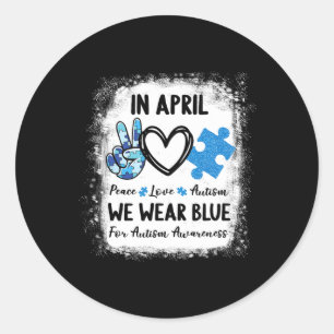 Peace Love Autism in April Draag Blue for Autism Ronde Sticker