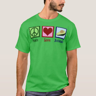 Peace Love Avocado 2 T-shirt