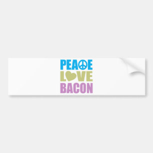 Peace Love Bacon Bumpersticker