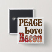 Peace Love Bacon Vierkante Button 5,1 Cm (Voorkant /achterkant)