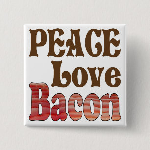 Peace Love Bacon Vierkante Button 5,1 Cm