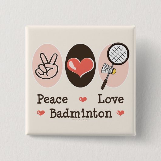 Peace Love Badminton Button (Voorkant)