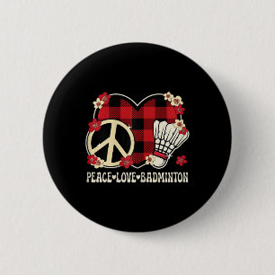 Peace Love Badminton Lover Outfit Vrouwen Meisjes Ronde Button 5,7 Cm