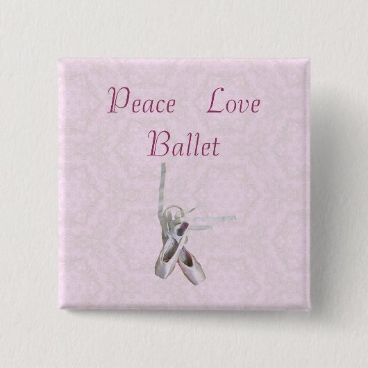 'Peace, Love & Ballet'-Button Vierkante Button 5,1 Cm (Voorkant)