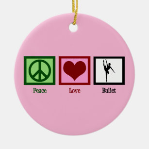 Peace Love Ballet Cute Pink Ballerina Keramisch Ornament