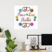 PEACE LOVE BALLET POSTER (Thuiskantoor)