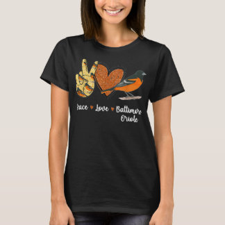 Peace Love Baltimore Oriole Bird T-shirt