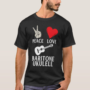 Peace Love Baritone Ukulele Hipster Ukulele Player T-shirt