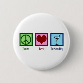 Peace Love Bartending Ronde Button 5,7 Cm (Voorkant)