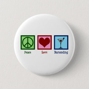 Peace Love Bartending Ronde Button 5,7 Cm