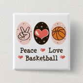 Peace Love Basketball Button (Voorkant)