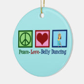 Peace Love Belly Dancing Keramisch Ornament (Links)