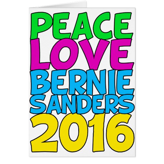 Peace Love Bernie Sanders 2016 (Voorkant)