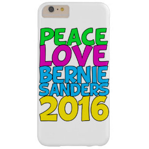 Peace Love Bernie Sanders 2016 Barely There iPhone 6 Plus Hoesje