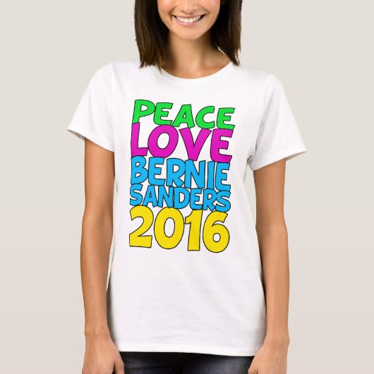 Peace Love Bernie Sanders 2016 T-shirt (Voorkant)