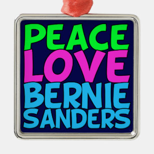 Peace Love Bernie Sanders Metalen Ornament