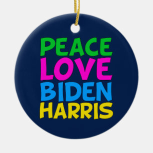 Peace Love Biden Harris Keramisch Ornament