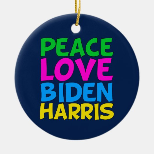 Peace Love Biden Harris Keramisch Ornament (Voorkant)