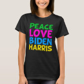 Peace Love Biden Harris T-shirt (Voorkant)