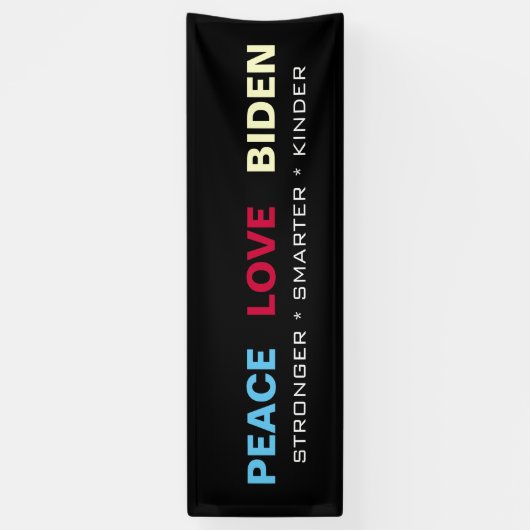 PEACE LOVE BIDEN Stronger Smarter Kinder Spandoek (Verticaal)