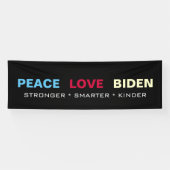 PEACE LOVE BIDEN Stronger Smarter Kinder Spandoek (Horizontaal)