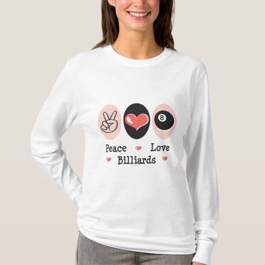 Peace Love Billiards Long-hoeve Tee Shirt (Voorkant)