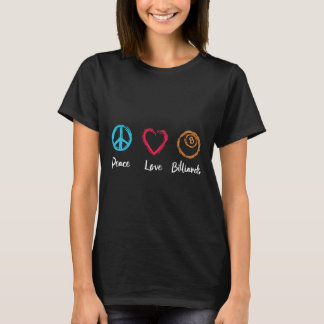 Peace Love Billiards T-shirt