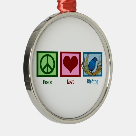 Peace Love Birding Metalen Ornament (Rechts)