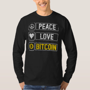 Peace Love Bitcoin Btc Cryptocurrency  T-shirt