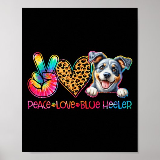 Peace Love Blue Heeler Tie Dye Dog Lover  Poster (Voorkant)