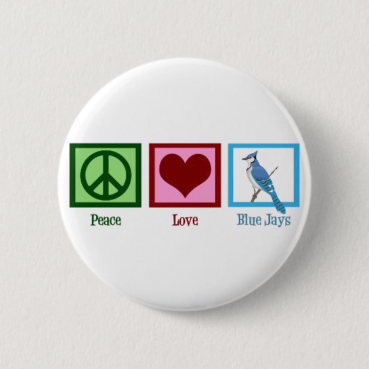 Peace Love Blue Jays Ronde Button 5,7 Cm (Voorkant)
