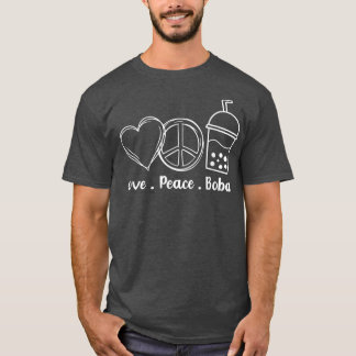 Peace Love Boba Bubble Tea Drink Tapioca Boba Tea T-shirt