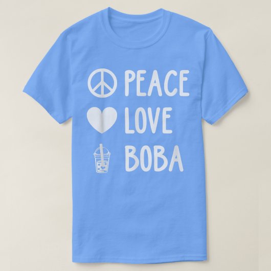 Peace Love Boba Graphic Tea Lover Tea Drinker Bubb T-shirt (Design voorkant)