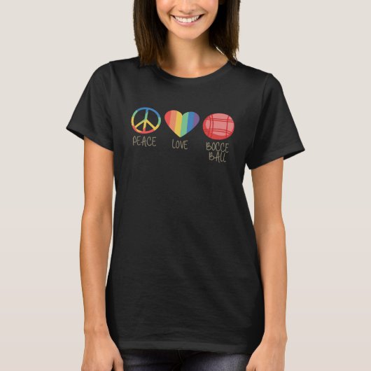 Peace Love Bocce Ball   Bocce Ball T-shirt (Voorkant)