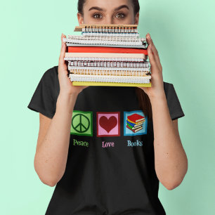 Peace Love Books Cute Librarian T-shirt