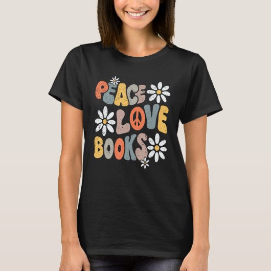 Peace Love Books Groovy Bookworm Book Nerd Reading T-shirt (Voorkant)