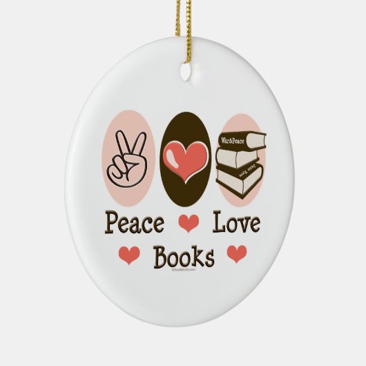 Peace Love Books Ornament (Rechts)